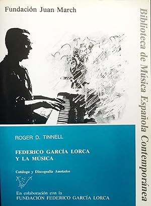 Seller image for Federico Garca Lorca y la Msica. Catlogo y Discografa anotados for sale by Il Tuffatore