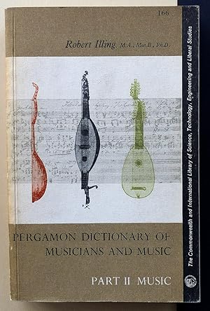 Pergamon dictionary of musicians and music. Part II