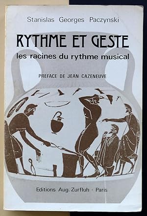 Seller image for Rythme et Geste. Les racines du rythme musical for sale by Il Tuffatore