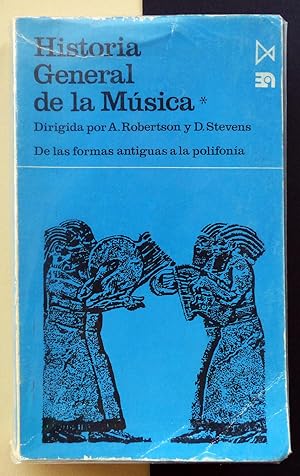 Historia General de la Música. Antiguas formas de polifonía. Tomo I