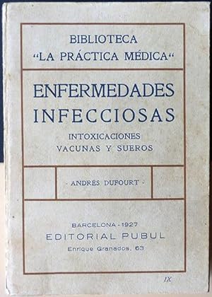 Tratamiento de las enfermedades infecciosas. Intoxicaciones, vacunas y sueros