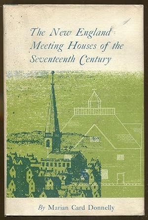 Image du vendeur pour The New England Meeting Houses of the Seventeenth Century mis en vente par Dearly Departed Books