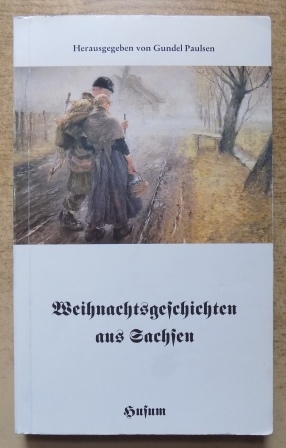 Bild des Verkufers fr Weihnachtsgeschichten aus Sachsen. zum Verkauf von Antiquariat BcherParadies