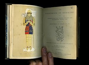 Seller image for The Handbook of Heraldry: With Instructions for Tracing Pedigrees and Deciphering Ancient Mss.; also Rules for the Appointment of Liveries for sale by Little Stour Books PBFA Member