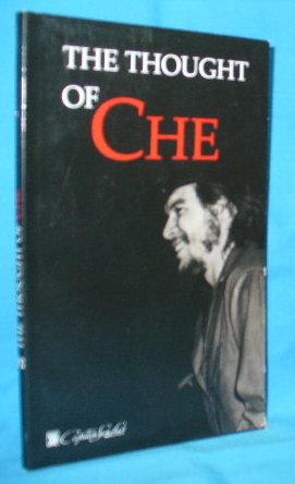 Imagen del vendedor de The Thought of Che a la venta por Alhambra Books