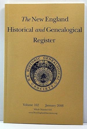 Seller image for The New England Historical and Genealogical Register, Volume 162, Whole Number 645 (January 2008) for sale by Cat's Cradle Books