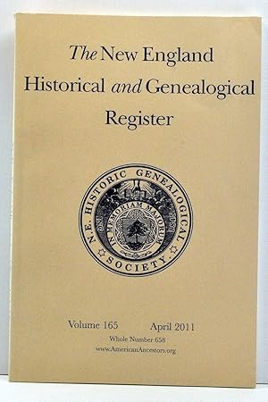 Bild des Verkufers fr The New England Historical and Genealogical Register, Volume 165, Whole Number 658 (April 2011) zum Verkauf von Cat's Cradle Books