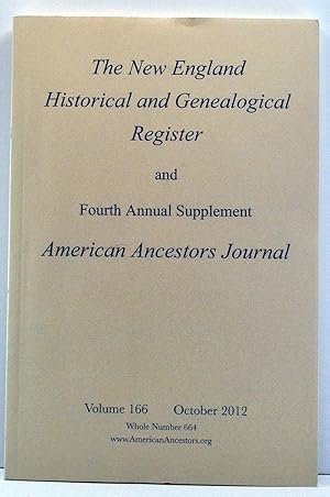 Imagen del vendedor de The New England Historical and Genealogical Register, Volume 166, Whole Number 664 (October 2012) a la venta por Cat's Cradle Books