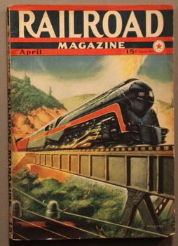 Seller image for RAILROAD Magazine (Pulp) - April, 1942. >> Steam Locomotive Orders of 1941 / Rails in Khaki / Ghost Railroad of Mojave / Railroad Women / Umbrella Flagman (Southern) / Norfolk & Western Locomotive Cover for sale by Comic World