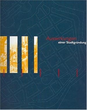 Auswirkungen einer Stadtgründung. hrsg. vom Magistrat der Stadt Hanau . [Buch und Katalog: Schrif...