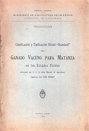 CLASIFICACION Y TIPIFICACION OFICIAL STANDARD DEL GANADO VACUNO PARA LA MATANZA EN LOS ESTADOS UN...