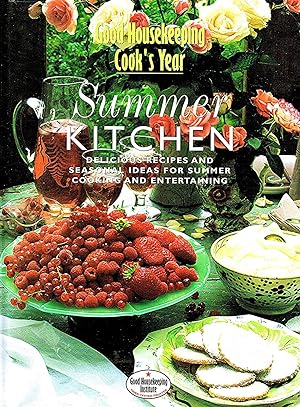 Imagen del vendedor de Summer Kitchen : Good Housekeeping Cook's Year : Delicious Recipes And Seasonal Ideas For Summer Cooking And Entertaining : a la venta por Sapphire Books