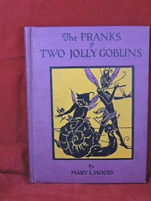 Seller image for The Pranks of Two Jolly Goblins for sale by Liberty Book Store ABAA FABA IOBA