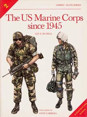 Seller image for The US Marine Corps Since 1945 for sale by Adelaide Booksellers