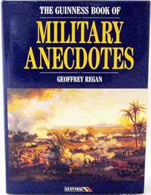 The Guinness Book of Military Anecdotes