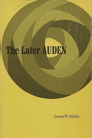 Seller image for The Later Auden: From New Year Letter to About the House for sale by Kenneth A. Himber