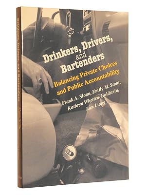 Imagen del vendedor de Drinkers, Drivers, and Bartenders: Balancing Private Choices and Public Accountability a la venta por Bowman Books