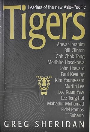 Imagen del vendedor de Tigers leaders of the new Asia-Pacific FROM THE LIBRARY OF AUSTRALIAN AUTHOR CHRISTOPHER KOCH, Signed 1st Edition Association Copy with gift-Inscription from Sheridan to Koch a la venta por Gotcha By The Books