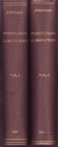 Incidents of travel in Central America, Chiapas and Yucatan. 2 volumes.