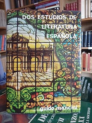 DOS ETUDIOS DE LITERATURA ESPAÑOLA