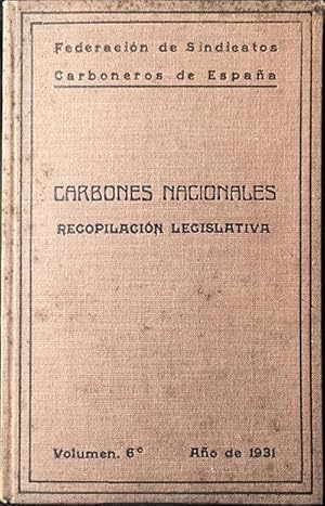 Carbones Nacionales. Recopilación Legislativa. Volumen 6º