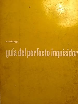 Guía del perfecto inquisidor