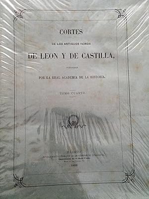 Imagen del vendedor de Cortes de los antiguos Reinos de Len y de Castilla, publicadas por la Real Academia de la Historia. Tomo IV. a la venta por Il Tuffatore