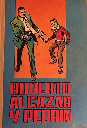Roberto Alcázar y Pedrín. Tomo 1. Episodios 1 a 20