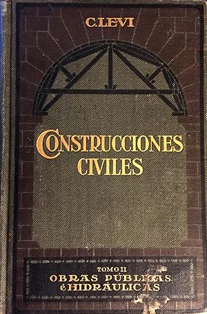 Tratado de Construcciones Civiles. Tomo II. Obras públicas e hidraúlicas