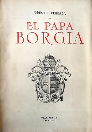 Image du vendeur pour El Papa Borgia. mis en vente par Il Tuffatore