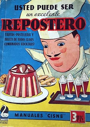 Usted puede ser un excelente repostero.