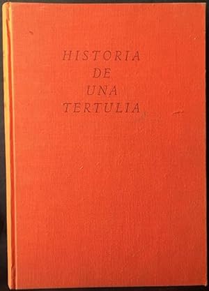 Historia de una tertulia.