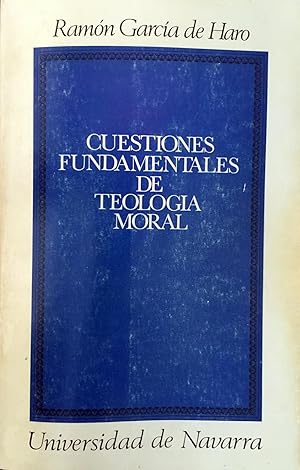 Cuestiones fundamentales de Teología Moral