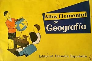 Atlas Elemental de Geografía. Editorial Escuela Española.