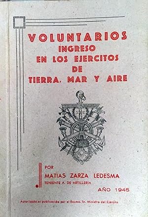 Imagen del vendedor de Voluntarios. Ingreso en los Ejrcitos de Tierra, Mar y Aire. a la venta por Il Tuffatore