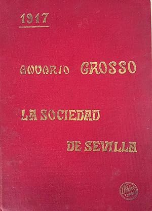 Anuario Grosso. Libro de sociedad. La sociedad de Sevilla. Año I.