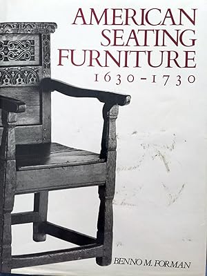American seating forniture, 1630-1730. An interpretative catalogue.
