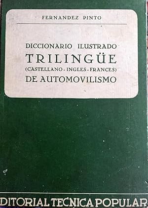 Diccionario ilustrado Trilingüe (Castellano-inglés-francés) de Automovilismo.