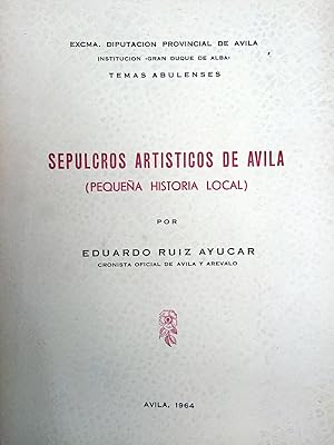 Sepulcros artísticos de Ávila (Pequeña historia local).