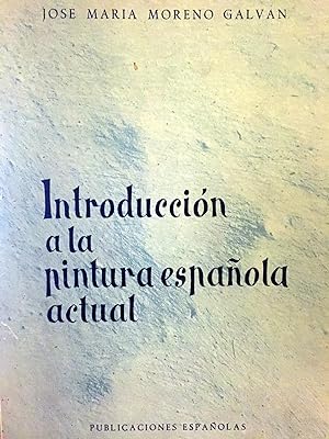 Introducción a la pintura española actual.