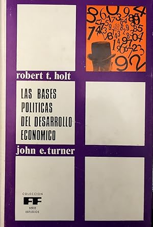 Las bases políticas del desarrollo económico. Una exploración en análisis político comparativo.