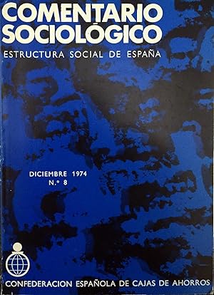 Comentario sociológico. Estructura social de España. Año II, nº8. Diciembre 1974.