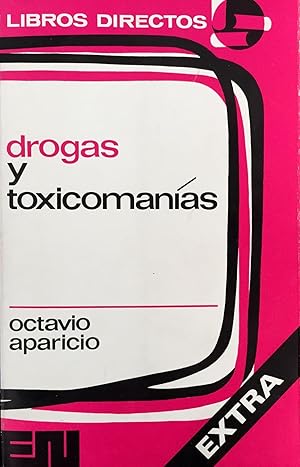 Drogas y toxicomanías.