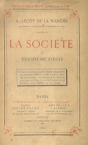 Bild des Verkufers fr La socit au treizime sicle. zum Verkauf von Libreria Oreste Gozzini snc