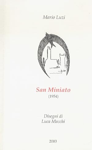 San Miniato (1954). Disegni di Luca Macchi.