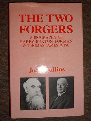 The Two Forgers: A Biography of Harry Buxton Forman & Thomas James Wise.