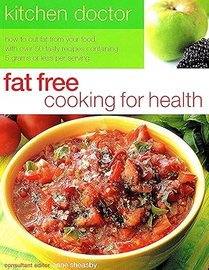 Seller image for Fat Free Cooking For Health : Kitchen Doctor for sale by Sapphire Books