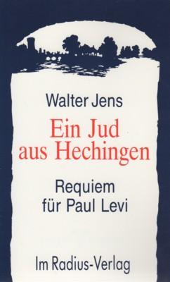 Bild des Verkufers fr Ein Jud aus Hechingen : Requiem fr Paul Levi 1991. Radius-Bcher. zum Verkauf von Galerie Joy Versandantiquariat  UG (haftungsbeschrnkt)