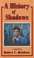 Seller image for A HISTORY OF SHADOWS, for sale by tsbbooks