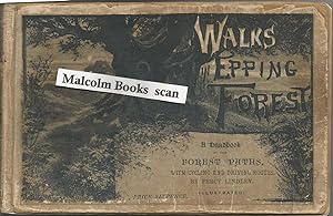 Image du vendeur pour Walks in Epping Forest, a handbook to the forest paths with cycling and driving routes. Illustrated (+ map). 1880's mis en vente par Malcolm Books